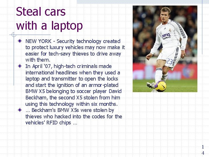 Steal cars with a laptop NEW YORK - Security technology created to protect luxury