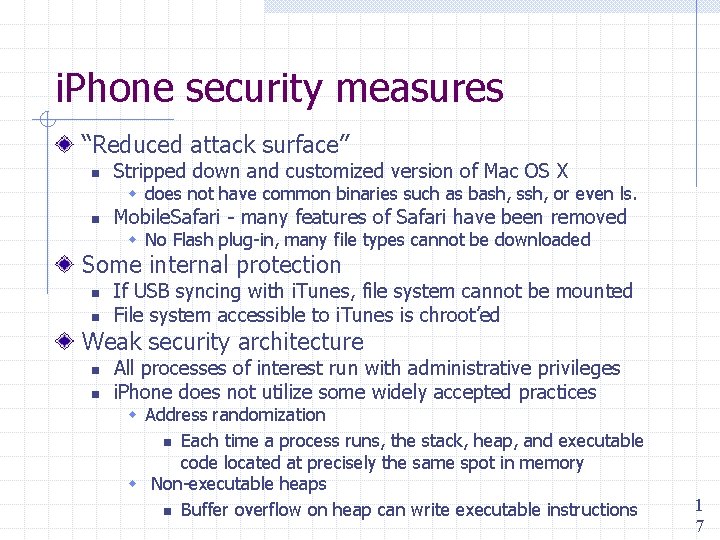 i. Phone security measures “Reduced attack surface” n Stripped down and customized version of
