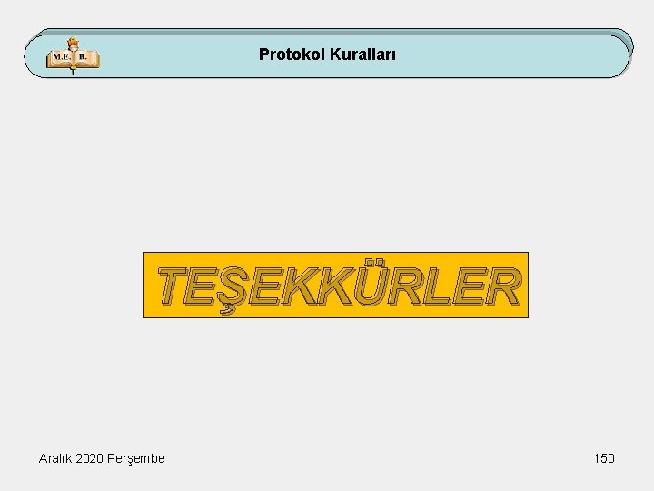 Protokol Kuralları TEŞEKKÜRLER Aralık 2020 Perşembe 150 