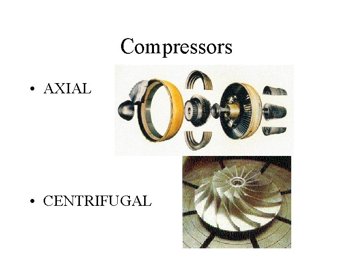 Compressors • AXIAL • CENTRIFUGAL 