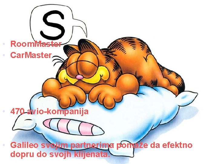  • Room. Master • Car. Master • 470 avio-kompanija • Galileo svojim partnerima