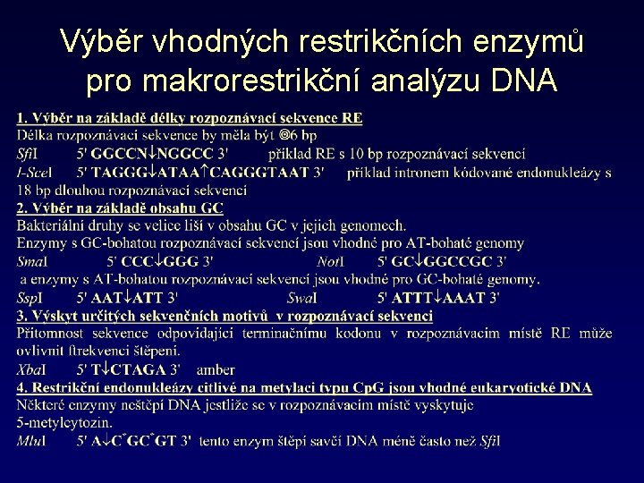 Výběr vhodných restrikčních enzymů pro makrorestrikční analýzu DNA 