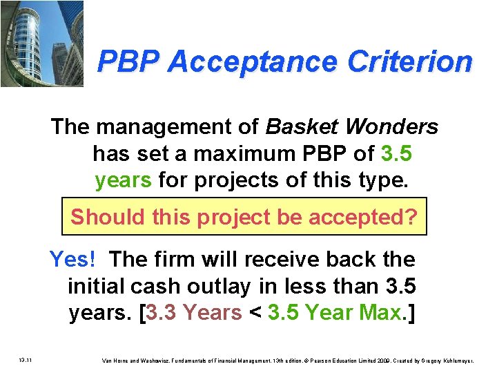 PBP Acceptance Criterion The management of Basket Wonders has set a maximum PBP of