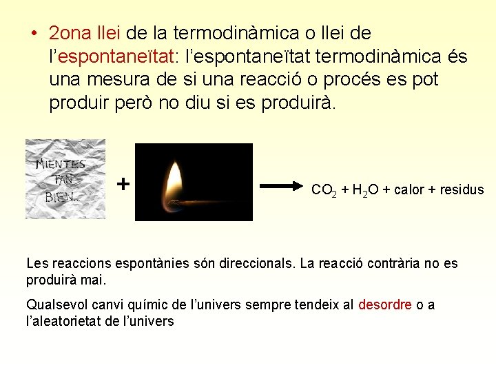  • 2 ona llei de la termodinàmica o llei de l’espontaneïtat: l’espontaneïtat termodinàmica
