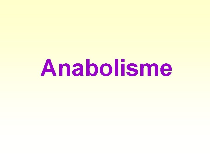 Anabolisme 