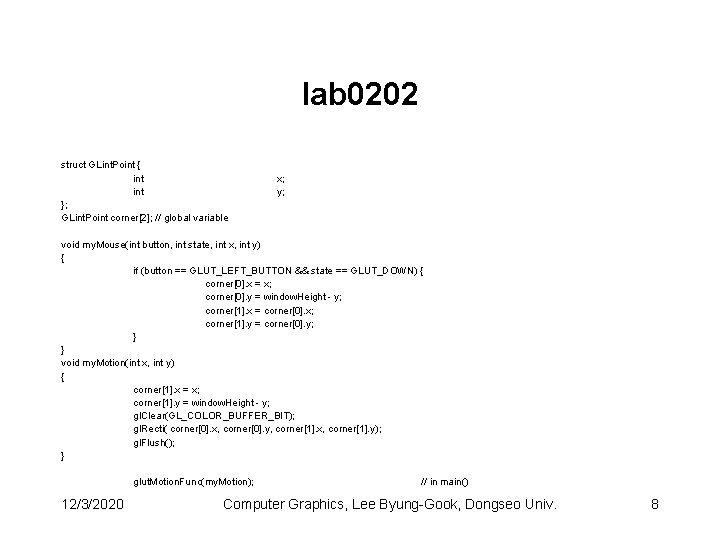 lab 0202 struct GLint. Point { int }; GLint. Point corner[2]; // global variable