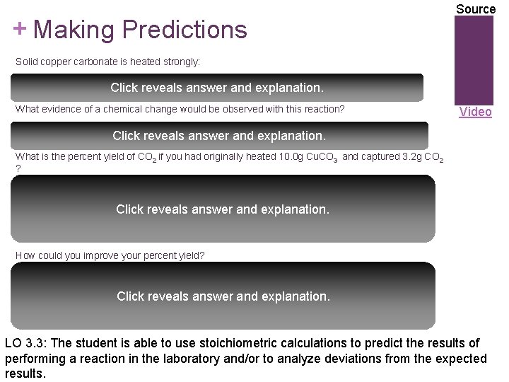 + Making Predictions Source Solid copper carbonate is heated strongly: Cu. CO 3 (s)