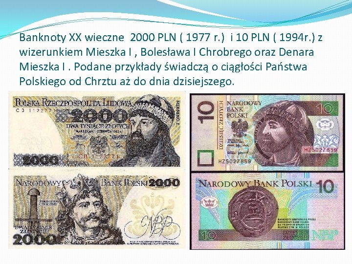 Banknoty XX wieczne 2000 PLN ( 1977 r. ) i 10 PLN ( 1994