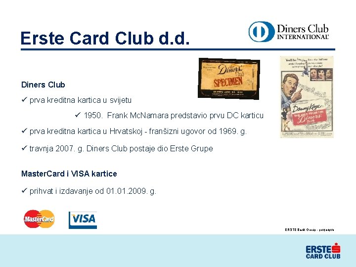 Erste Card Club d. d. Diners Club ü prva kreditna kartica u svijetu ü