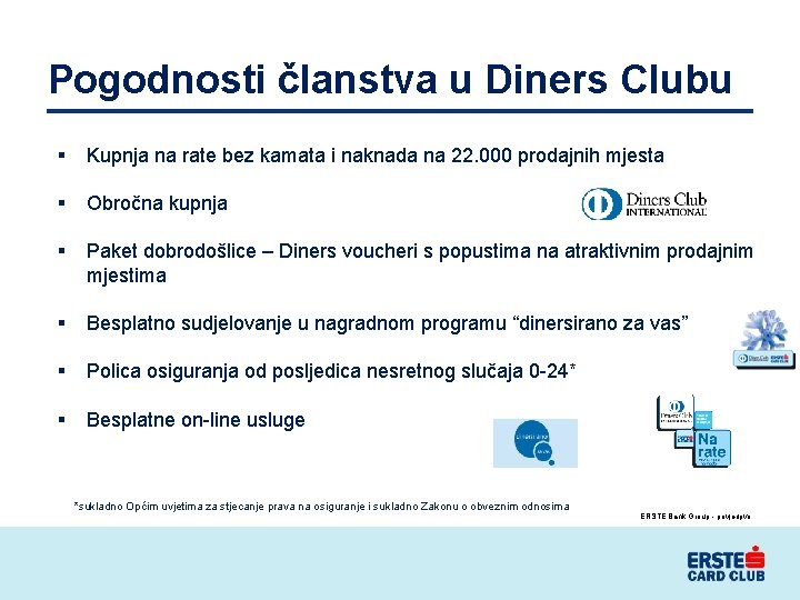 Pogodnosti članstva u Diners Clubu § Kupnja na rate bez kamata i naknada na