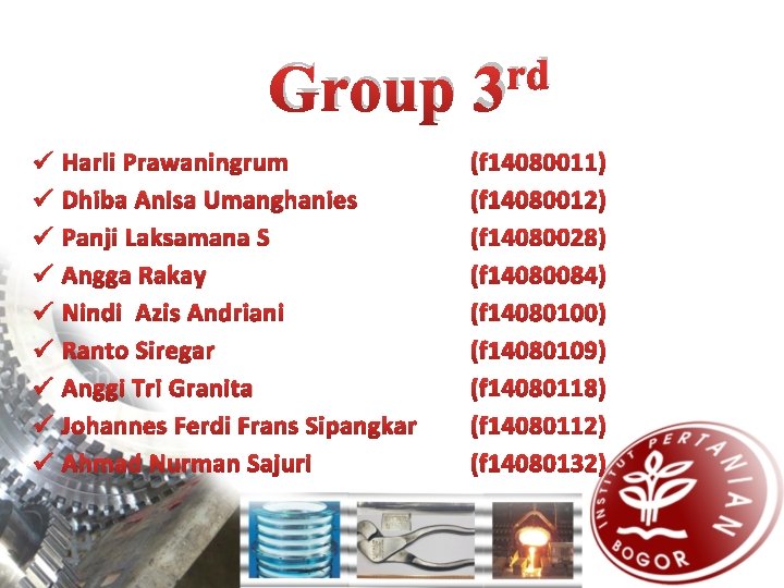 Group ü ü ü ü ü Harli Prawaningrum Dhiba Anisa Umanghanies Panji Laksamana S