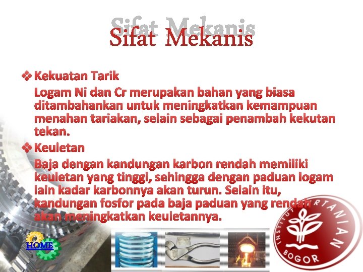 Sifat Mekanis v Kekuatan Tarik Logam Ni dan Cr merupakan bahan yang biasa ditambahankan