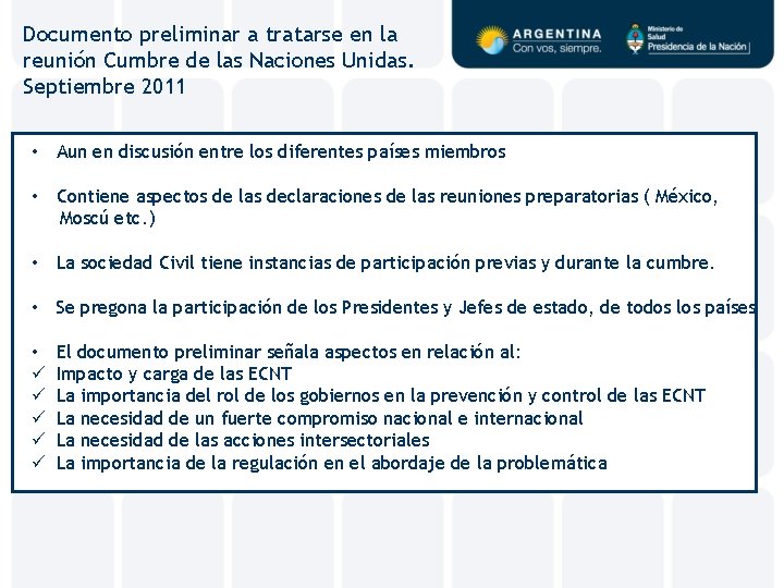 Documento preliminar a tratarse en la reunión Cumbre de las Naciones Unidas. Septiembre 2011