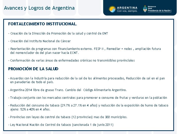 Avances y Logros de Argentina FORTALECIMIENTO INSTITUCIONAL. - Creación de la Dirección de Promoción