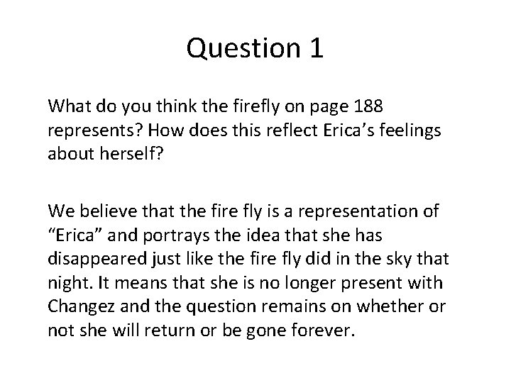 Question 1 What do you think the firefly on page 188 represents? How does