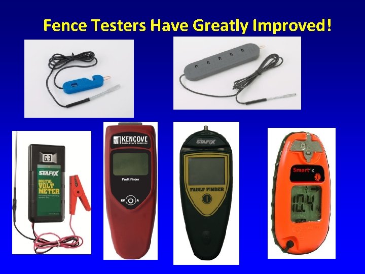 Fence Testers Have Greatly Improved! 