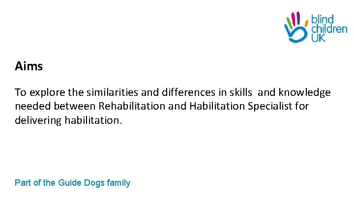 Aims To explore the similarities and differences in skills and knowledge needed between Rehabilitation