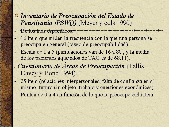 Inventario de Preocupación del Estado de Pensilvania (PSWQ) (Meyer y cols 1990) - De