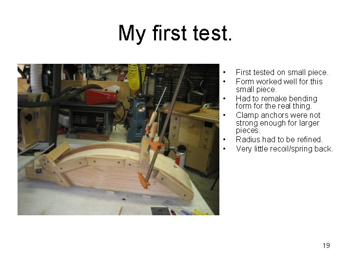My first test. • • • First tested on small piece. Form worked well