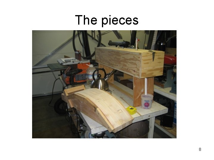 The pieces 8 