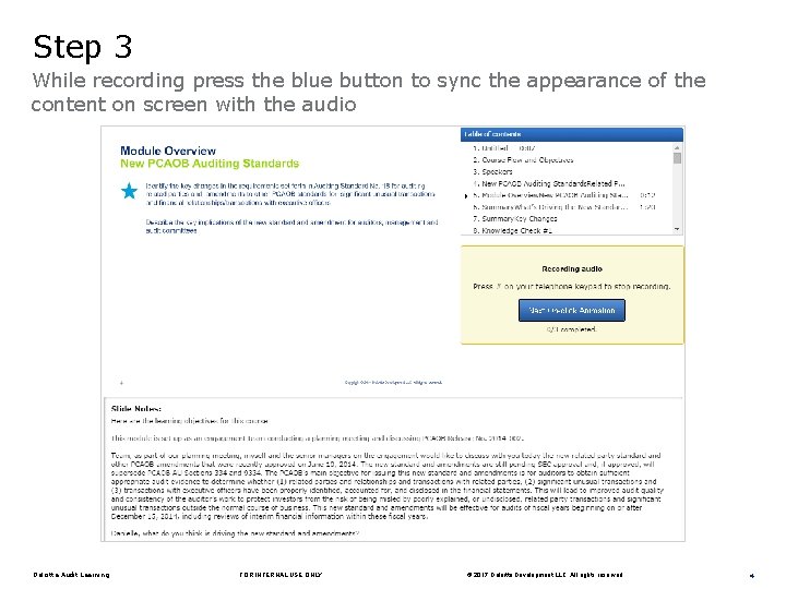Step 3 While recording press the blue button to sync the appearance of the