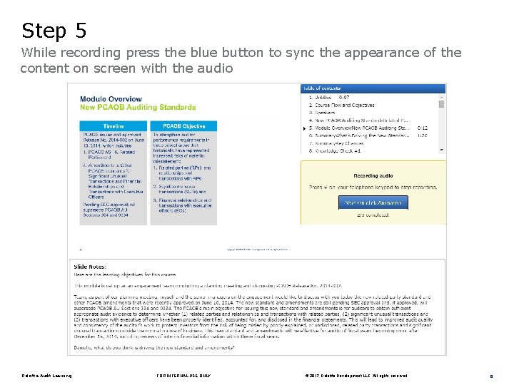 Step 5 While recording press the blue button to sync the appearance of the