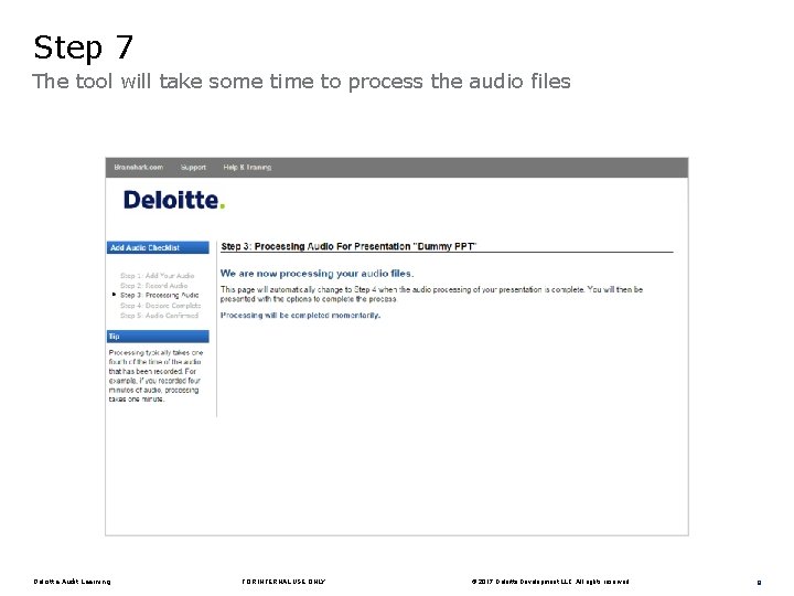 Step 7 The tool will take some time to process the audio files Deloitte