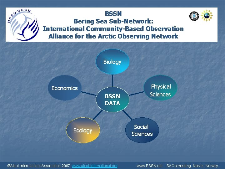 BSSN Bering Sea Sub-Network: International Community-Based Observation Alliance for the Arctic Observing Network Biology