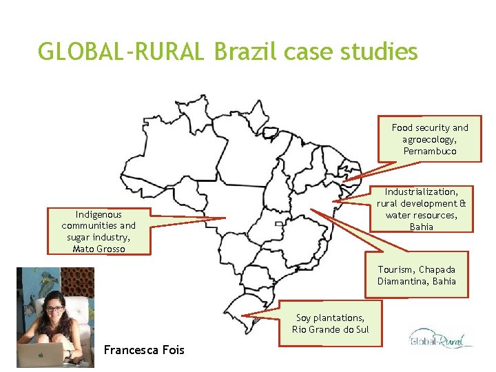 GLOBAL-RURAL Brazil case studies Food security and agroecology, Pernambuco Industrialization, rural development & water