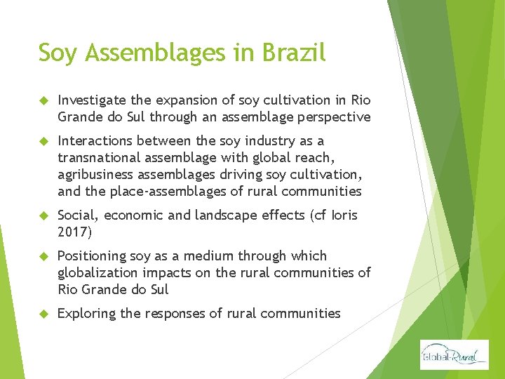 Soy Assemblages in Brazil Investigate the expansion of soy cultivation in Rio Grande do