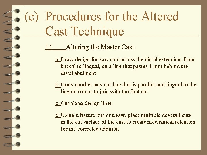 (c) Procedures for the Altered Cast Technique 14 Altering the Master Cast a Draw