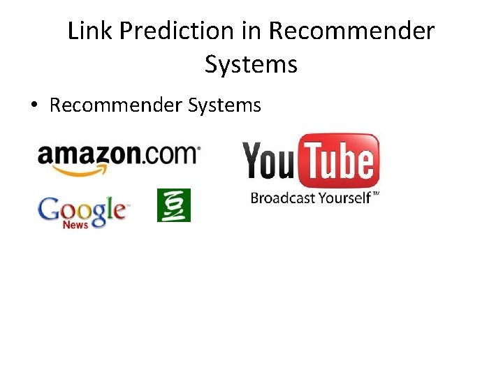 Link Prediction in Recommender Systems • Recommender Systems 