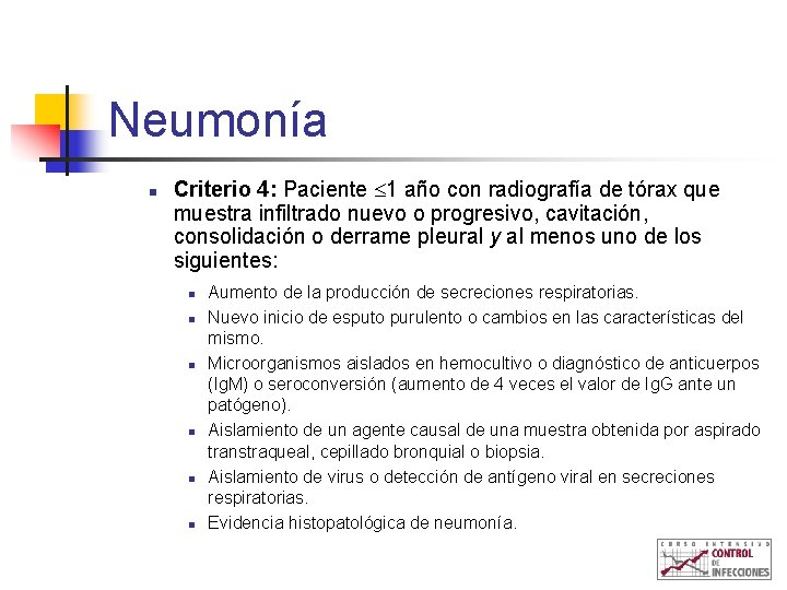 Neumonía n Criterio 4: Paciente 1 año con radiografía de tórax que muestra infiltrado