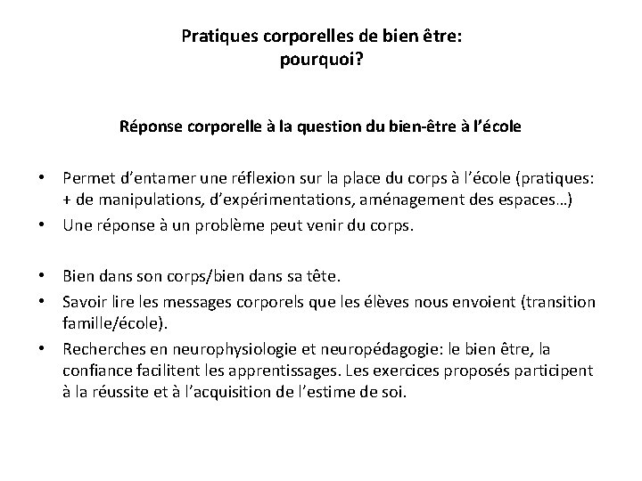 Pratiques corporelles de bien être: pourquoi? Réponse corporelle à la question du bien-être à