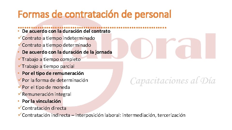 Formas de contratación de personal ……………………………. . • De acuerdo con la duración del