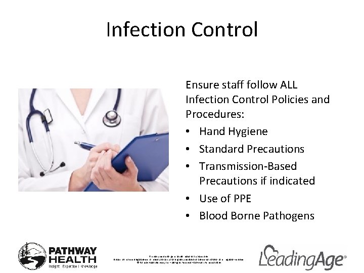 Infection Control Ensure staff follow ALL Infection Control Policies and Procedures: • Hand Hygiene
