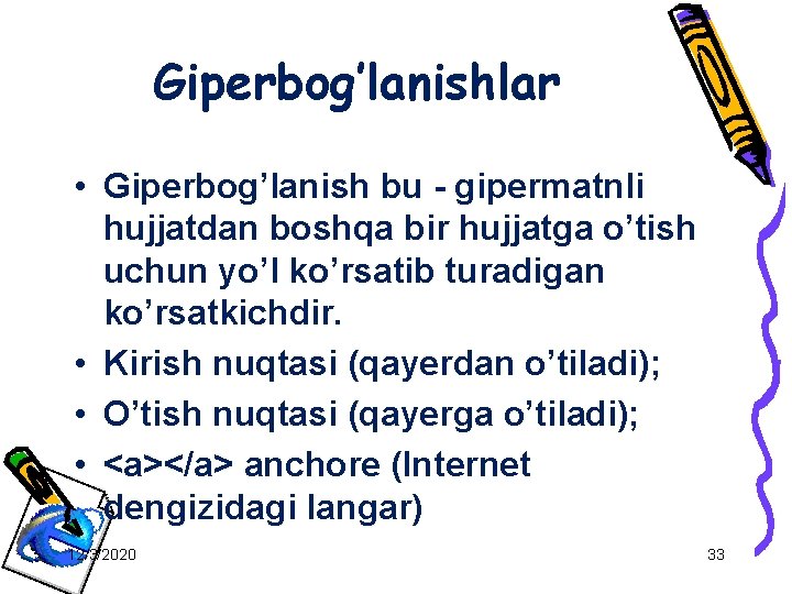 Giperbog’lanishlar • Giperbog’lanish bu - gipermatnli hujjatdan boshqa bir hujjatga o’tish uchun yo’l ko’rsatib