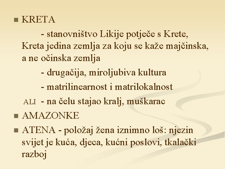 KRETA - stanovništvo Likije potječe s Krete, Kreta jedina zemlja za koju se kaže