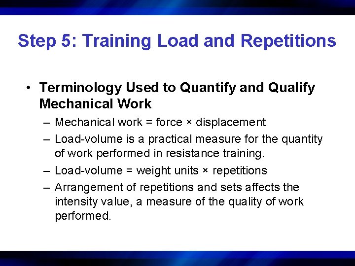 Step 5: Training Load and Repetitions • Terminology Used to Quantify and Qualify Mechanical