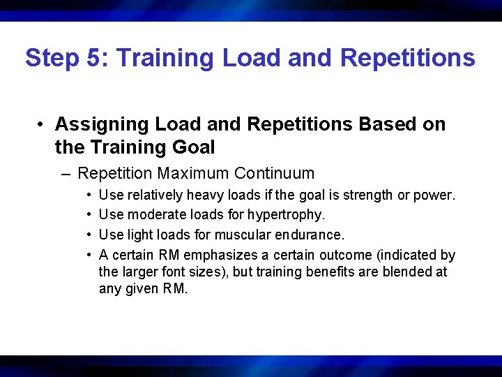 Step 5: Training Load and Repetitions • Assigning Load and Repetitions Based on the