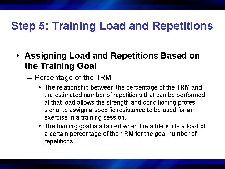 Step 5: Training Load and Repetitions • Assigning Load and Repetitions Based on the