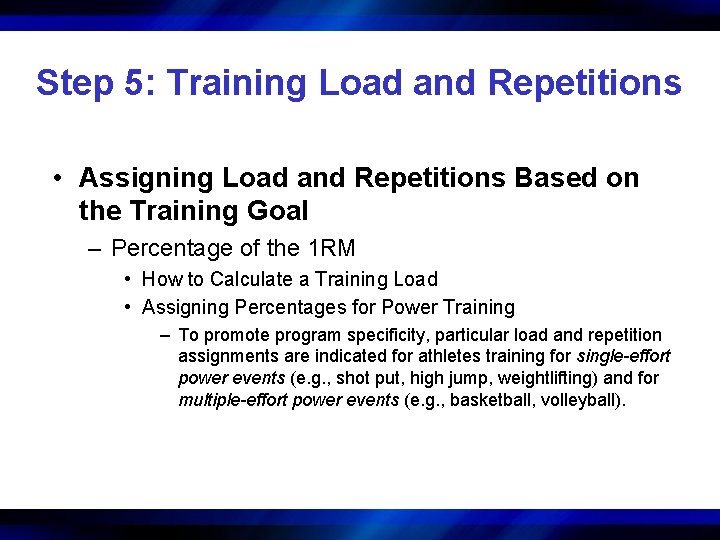 Step 5: Training Load and Repetitions • Assigning Load and Repetitions Based on the