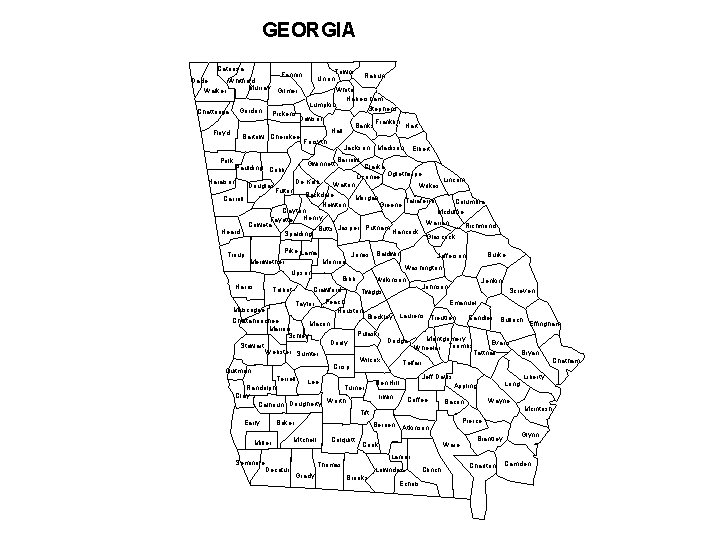 GEORGIA Catoosa Dade Walker Floyd White Habersham Gilmer Pickens Haralson Douglas Carroll Heard Troup