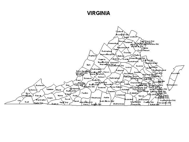 VIRGINIA Frederick Winchester City Clarke Loudoun Highland Warren Falls Church City Fauquier Shenandoah Fairfax