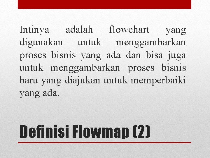 Intinya adalah flowchart yang digunakan untuk menggambarkan proses bisnis yang ada dan bisa juga