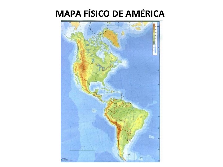 MAPA FÍSICO DE AMÉRICA 