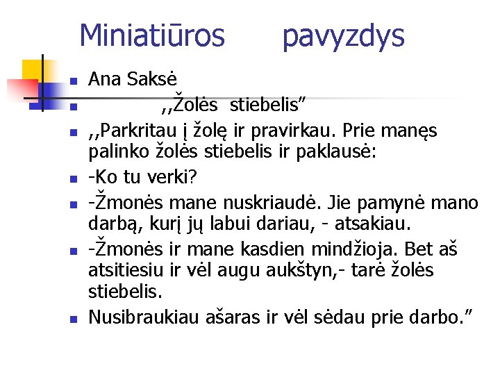 Miniatiūros n n n n pavyzdys Ana Saksė , , Žolės stiebelis” , ,