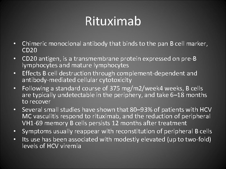Rituximab • Chimeric monoclonal antibody that binds to the pan B cell marker, CD