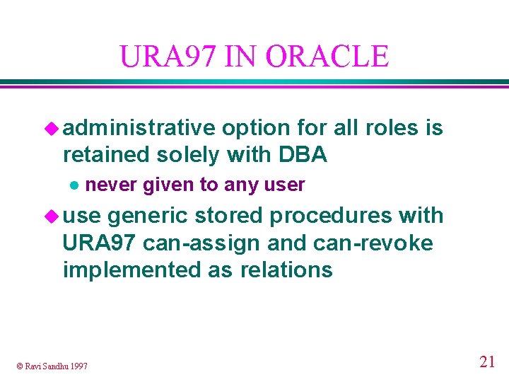 URA 97 IN ORACLE u administrative option for all roles is retained solely with