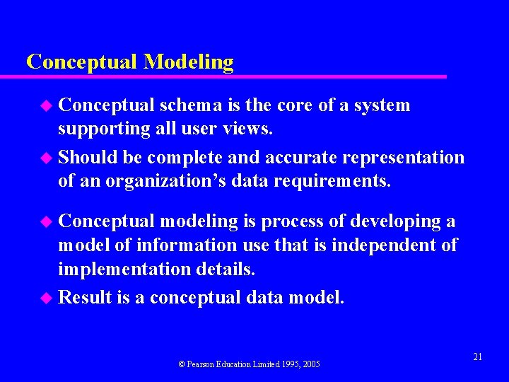 Conceptual Modeling u Conceptual schema is the core of a system supporting all user
